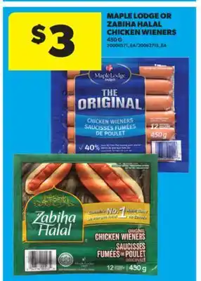 Real Canadian Superstore MAPLE LODGE OR ZABIHA HALAL CHICKEN WIENERS 450 G offer