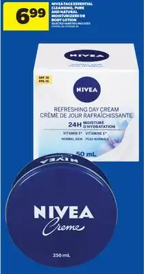 Real Canadian Superstore NIVEA FACE ESSENTIAL CLEANSING, PURE AND NATURAL MOISTURIZERS OR BODY LOTION offer