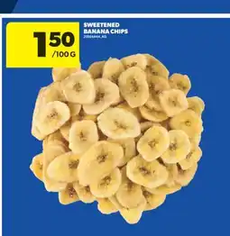 Real Canadian Superstore SWEETENED BANANA CHIPS offer