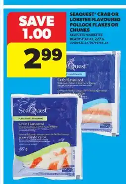 Real Canadian Superstore SEAQUEST CRAB OR LOBSTER FLAVOURED POLLOCK FLAKES OR CHUNKS, 227 G offer