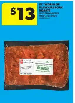 Real Canadian Superstore PC WORLD OF FLAVOURS PORK ROASTS, 730/900 G offer