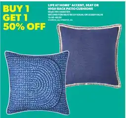 Real Canadian Superstore LIFE AT HOME ACCENT, SEAT OR HIGH BACK PATIO CUSHIONS offer