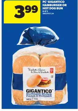 Real Canadian Superstore PC GIGANTICO HAMBURGER OR HOT DOG BUN, 6-8'S offer