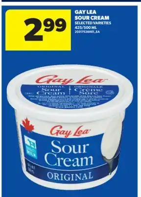 Real Canadian Superstore GAY LEA SOUR CREAM 425/500 ML offer