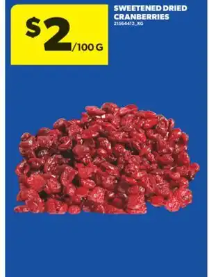 Real Canadian Superstore SWEETENED DRIED CRANBERRIES offer