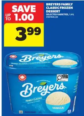 Real Canadian Superstore BREYERS FAMILY CLASSIC FROZEN DESSERT, 1.4 L offer