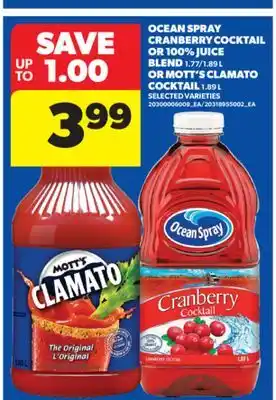 Real Canadian Superstore OCEAN SPRAY CRANBERRY COCKTAIL OR 100% JUICE BLEND 1.77/1.89 L OR MOTT'S CLAMATO COCKTAIL 1.89 L offer