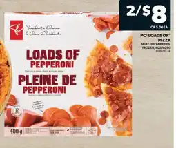 Real Canadian Superstore PC LOADS OF PIZZA, 400/405 G offer