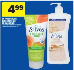 Real Canadian Superstore ST. IVES SCRUBS, CLEANSERS OR BODY LOTION offer