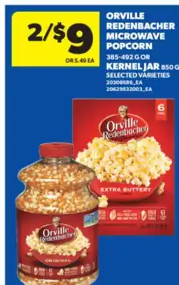 Real Canadian Superstore ORVILLE REDENBACHER MICROWAVE POPCORN 385-492 G OR KERNEL JAR 850 G offer