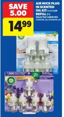 Real Canadian Superstore AIR WICK PLUG IN SCENTED OIL KIT 2 + 5' S OR REFILL 5' S offer