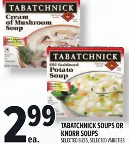 Metro TABATCHNICK SOUPS OR KNORR SOUPS offer