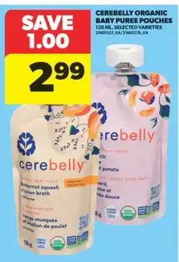 Real Canadian Superstore CEREBELLY ORGANIC BABY PUREE POUCHES, 128 ML offer