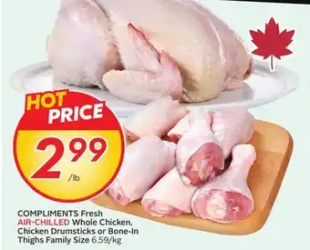 Sobeys COMPLIMENTS Fresh AIR-CHILLED Whole Chicken, Chicken Drumsticks or Bone-In Thighs Family Size offer