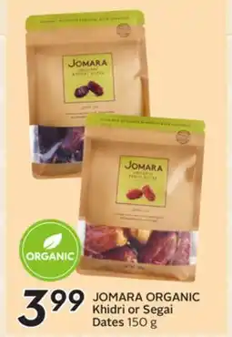 Sobeys JOMARA ORGANIC Khidri or Segai Dates offer