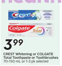 Sobeys CREST Whitening or COLGATE Total Toothpaste or Toothbrushes offer