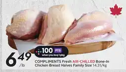 Sobeys COMPLIMENTS Fresh AIR-CHILLED Bone-In Chicken Breast Halves offer