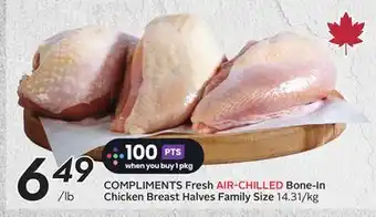 Sobeys COMPLIMENTS Fresh AIR-CHILLED Bone-In Chicken Breast Halves offer