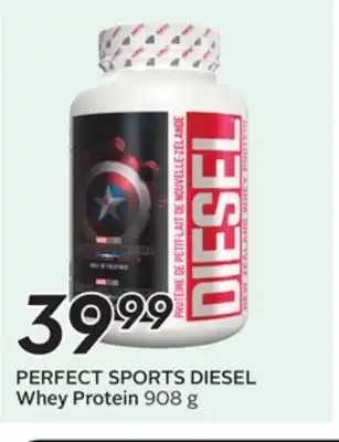 Sobeys PERFECT SPORTS DIESEL Whey Protein offer