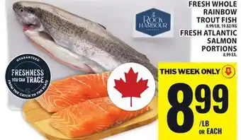 Food Basics RAINBOW TROUT FISH OR FRESH ATLANTIC SALMON PORTIONS offer