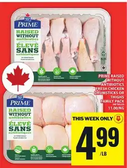 Food Basics MAPLE LEAF PRIME RAISED WITHOUT ANTIBIOTICS FRESH CHICKEN DRUMSTICKS OR THIGHS FAMILY PACK offer