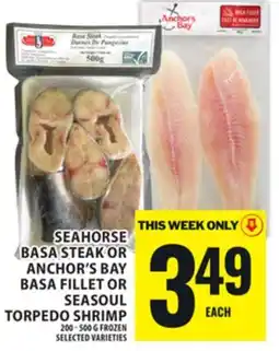 Food Basics SEAHORSE BASA STEAK OR ANCHOR'S BAY BASA FILLET OR SEASOUL TORPEDO SHRIMP offer