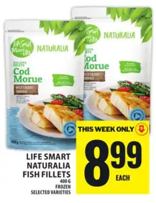 Food Basics LIFE SMART NATURALIA FISH FILLETS offer