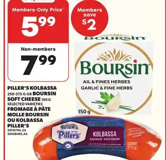 Independent Grocer PILLER'S KOLBASSA 250-375 G OR BOURSIN SOFT CHEESE 150 G offer