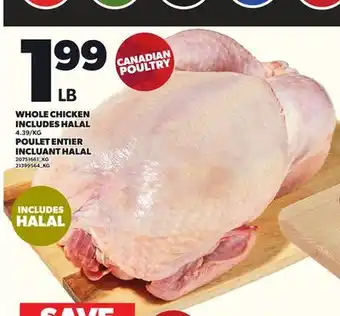 Independent Grocer WHOLE CHICKEN INCLUDES HALAL, 4.39/KG offer