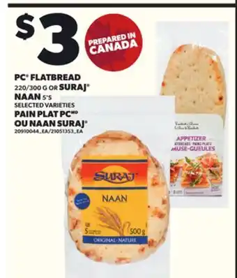 Independent Grocer PC FLATBREAD, 220/300 G OR SURAJ NAAN 5'S offer