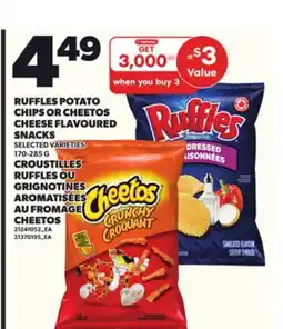 Independent Grocer RUFFLES POTATO CHIPS OR CHEETOS CHEESE FLAVOURED SNACKS, 170-285 G offer