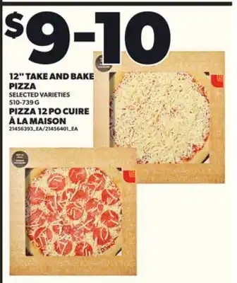 Independent Grocer 12 TAKE AND BAKE PIZZA, 510-739 G offer