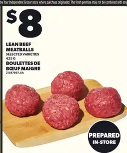 Independent Grocer LEAN BEEF MEATBALLS, 425 G offer