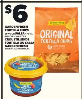 Independent Grocer GARDEN FRESH TORTILLA CHIPS 397 G OR SALSA 473 ML offer