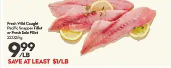 Longo's Fresh Wild Caught Pacific Snapper Fillet or Fresh Sole Fillet offer