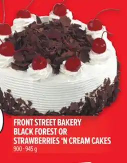 Metro FRONT STREET BAKERY BLACK FOREST OR STRAWBERRIES 'N CREAM CAKES offer