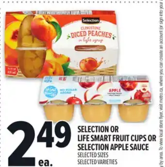 Metro SELECTION OR LIFE SMART FRUIT CUPS OR SELECTION APPLE SAUCE offer