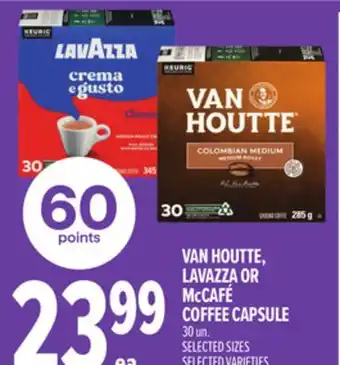 Metro VAN HOUTTE, LAVAZZA OR MCCAFÉ COFFEE CAPSULE offer