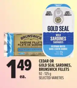 Metro CEDAR OR GOLD SEAL SARDINES, BRUNSWICK FILLETS offer