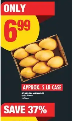 No Frills ATAULFO MANGOES, APPROX. 5 LB CASE offer