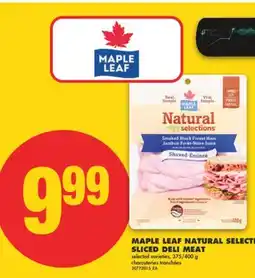 No Frills MAPLE LEAF NATURAL SELECTIONS SLICED DELI MEAT, 375/400 g offer