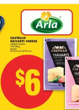 No Frills CASTELLO HAVARTI CHEESE, 170/200 g offer