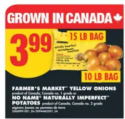 No Frills FARMER'S MARKET YELLOW ONIONS, 10 LB BAG NO NAME NATURALLY IMPERFECT POTATOES, 15 LB BAG offer