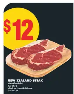 No Frills NEW ZEALAND STEAK, 300-352 G offer