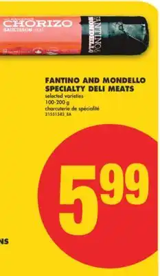 No Frills FANTINO AND MONDELLO SPECIALTY DELI MEATS offer