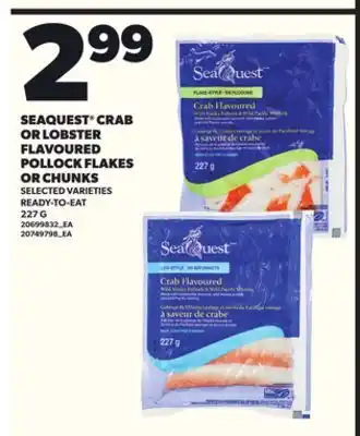 Loblaws SEAQUEST CRAB OR LOBSTER FLAVOURED POLLOCK FLAKES OR CHUNKS, 227G offer