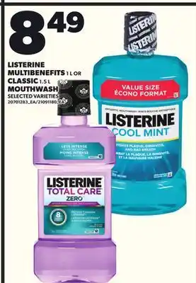 Loblaws LISTERINE MULTIBENEFITS 1L OR CLASSIC 1.5L MOUTHWASH offer