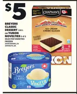 Loblaws BREYERS CLASSIC DESSERT 1.66L OR YUKON NOVELTIES 5-8'S offer