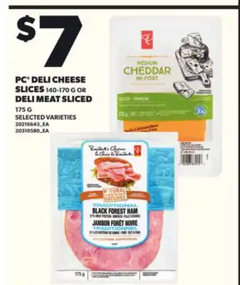 Loblaws PC DELI CHEESE SLICES, 140-170 G OR DELI MEAT SLICED, 175G offer