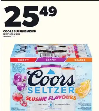 Loblaws COORS SLUSHIE MIXED, 12X355ML CANS offer